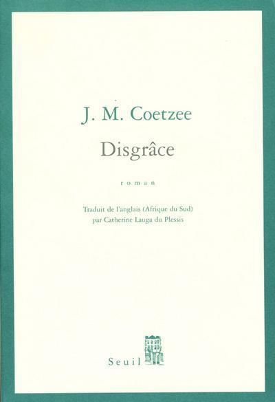 Disgrâce - J. M. Coetzee - broché