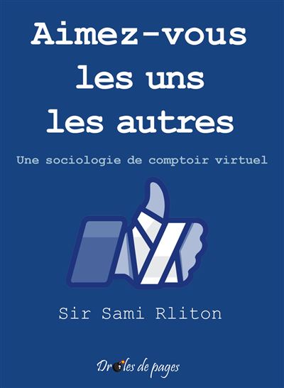 Aimez-vous les uns les autres -  Sir Sami Rliton - broché