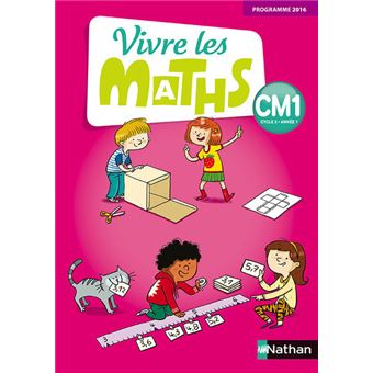 Vivre Les Maths Fichier élève Cm1 2017 - 