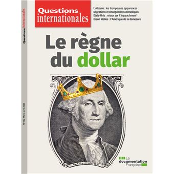 Le règne du dollar