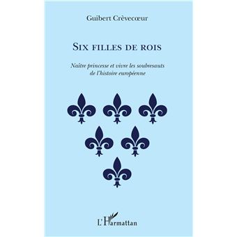 Six filles de rois