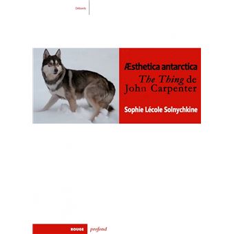 Æsthetica antarctica - The Thing de John Carpenter