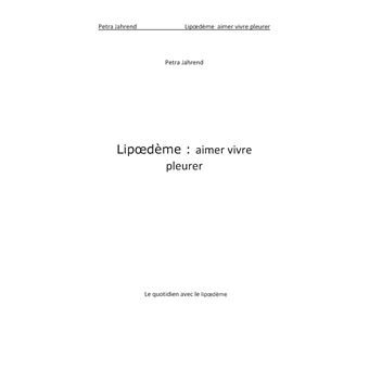 Lipoedème aimer vivre pleurer