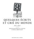 Quelques écrits et cris du monde 2011-2022