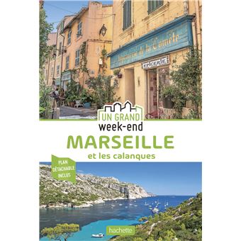 Guide un Grand Week-end Marseille