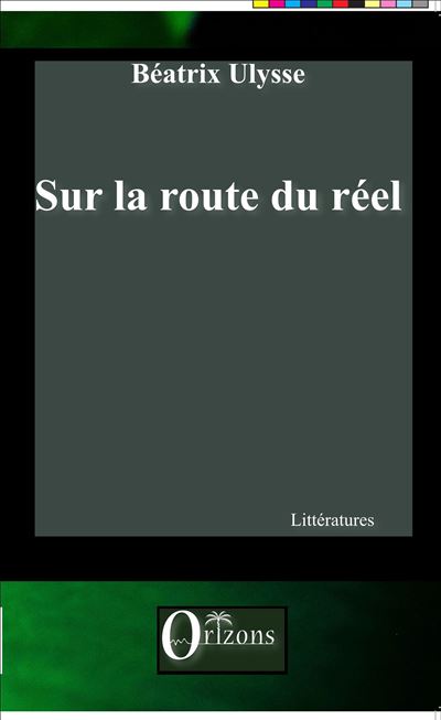 Sur la route du réel