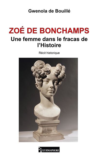 Zoe de bonchamps une femme dans le fracas de l'histoire