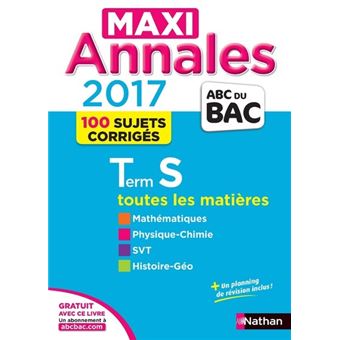 Maxi Annales ABC Du Bac Term S Edition 2017 - Broché - Sébastien Aullen ...