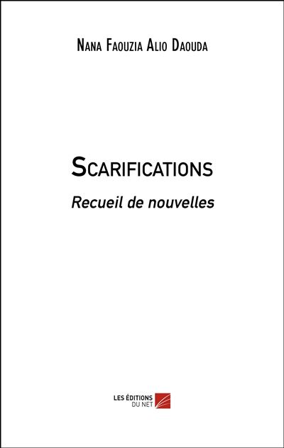 Scarifications - Nana Faouzia Alio Daouda - broché