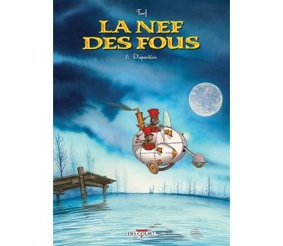 Nef des fous T08. Disparition