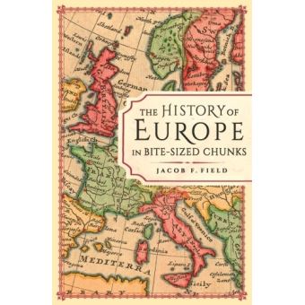 HISTORY OF EUROPE IN BITE SIZED