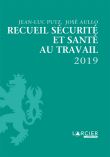 Recueil Sécurité et santé au travail 2019