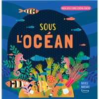 Sous l'océan (coll. mon joli livre cache-cache)