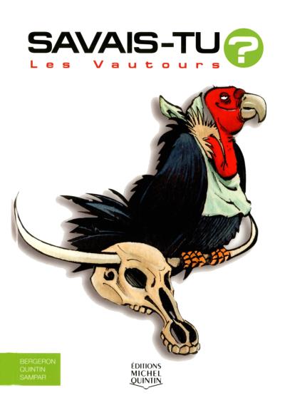 Savais-tu - numéro 6 Les vautours - Alain M. Bergeron - relié