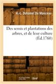 Des semis et plantations des arbres, et de leur culture