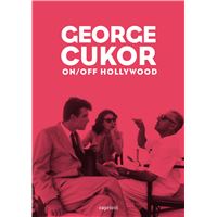 George cukor - on/off hollywood