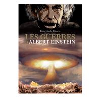 Les Guerres d'Albert Einstein 2/2