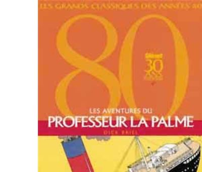 Les Aventures du Professeur La Palme - Intégrale Tomes 01 à 03