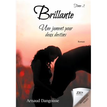Brillante, une jument pour deux destins