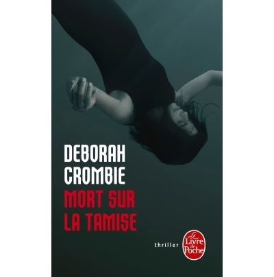 Mort sur la Tamise - Deborah Crombie - Poche