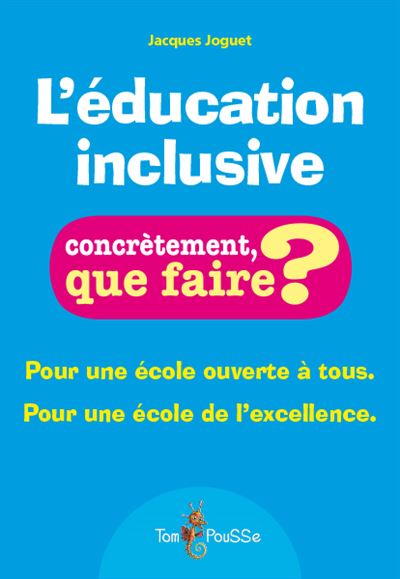 L'education inclusive pour une ecole ouverte a tous