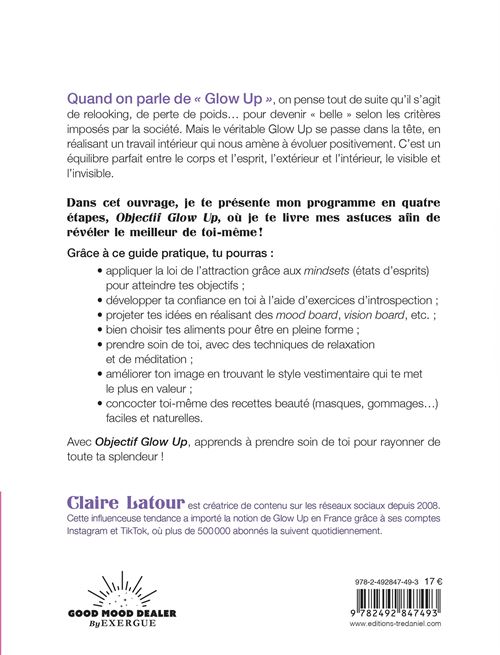 Objectif Glow Up - La méthode pour révéler ton de Claire Latour - Grand  Format - Livre - Decitre