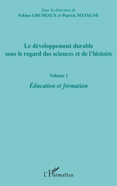 Le développement durable sous le regard des sciences et de l'histoire