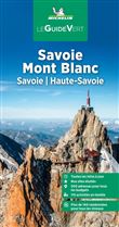 Guide Vert Savoie Mont Blanc. Savoie, Haute-Savoie