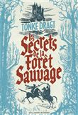 Les secrets de la Forêt sauvage