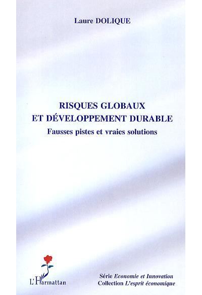 Risques globaux et developpement durable fausses pistes et v