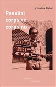 Pasolini, corps vu - corps nu