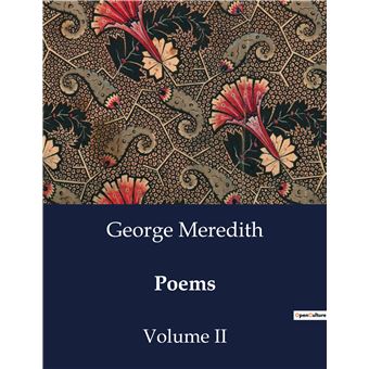 Poems Volume II - broché - George Meredith - Achat Livre | fnac