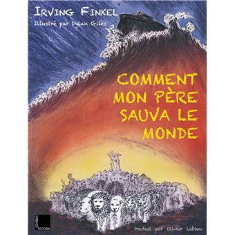 Comment mon père sauva le monde