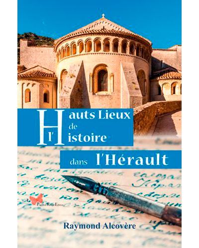 Hauts lieux de l'histoire dans l'Hérault