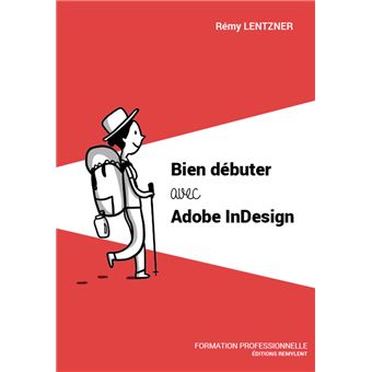 Bien débuter avec Adobe InDesign