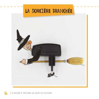 Je dessine et détourne les objets du quotidien