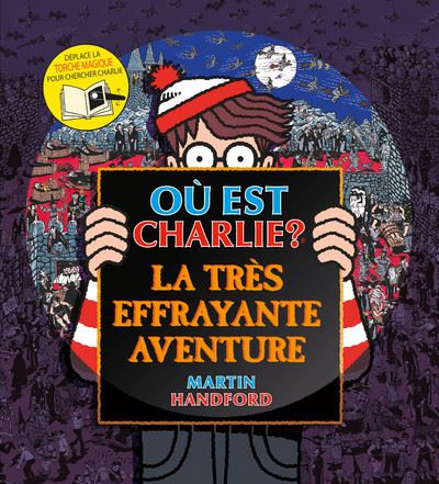 Ou Est Charlie Ou Est Charlie La Tres Effrayante Aventure Martin Handford Broche Achat Livre Fnac