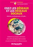 Osez les réseaux et les réseaux sociaux