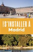 S'installer à Madrid
