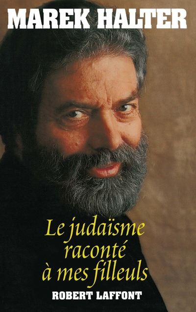 Le judaïsme raconté à mes filleuls - Marek Halter - broché