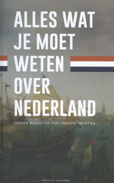 Alles wat je moet weten over Nederland