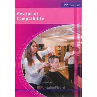 Gestion Et Comptabilite Coiffure Bp Coiffure Et Esthetique Broche Francoise Degez Achat Livre Fnac