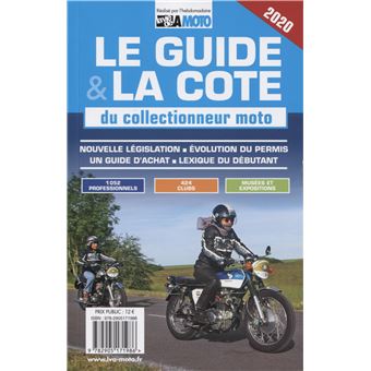 Le guide et la cote du collectionneur moto 2020 Nouvelle législation