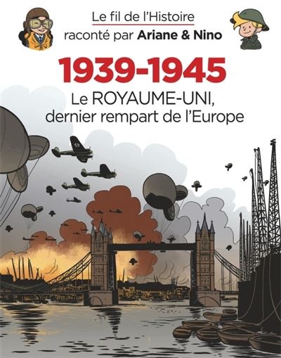 Couverture de Le fil de l'histoire raconté par Ariane & Nino n° Tome 4 1939-1945 : la Seconde guerre mondiale : Deuxième partie