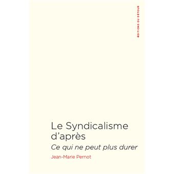 Le syndicalisme d'après