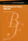 Bibliothèques en France 1998-2013