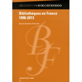 Bibliothèques en France 1998-2013