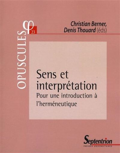 Sens et interprétation -  PU Septentrion - broché