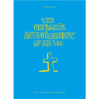 The ultimate autobiography of me too