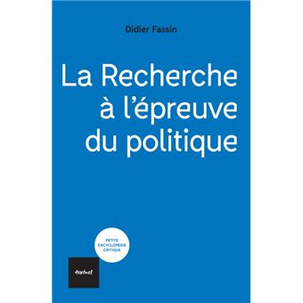 La recherche à l'épreuve du politique